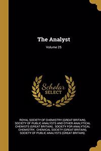 The Analyst; Volume 25