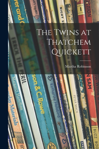 Twins at Thatchem Quickett