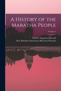 History of the Maratha People; Volume 2