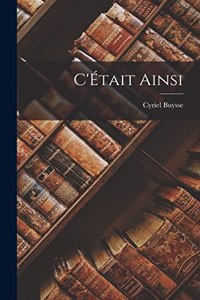 C'Était ainsi