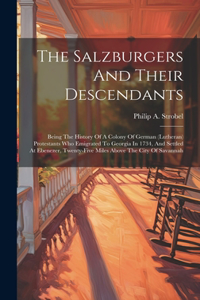 Salzburgers And Their Descendants