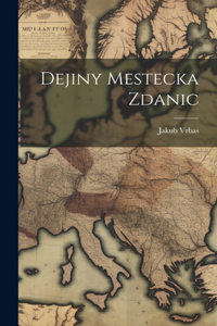 Dejiny Mestecka Zdanic