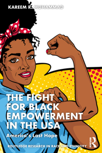 The Fight for Black Empowerment in the USA