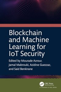 Blockchain and Machine Learning for IoT Security