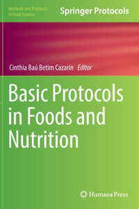 Basic Protocols in Foods and Nutrition