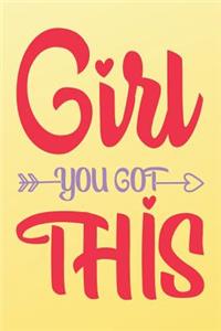 Girl You Got This
