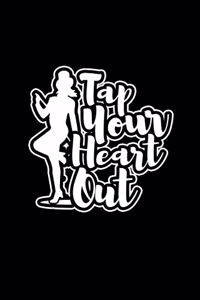 Tap Your Heart Out