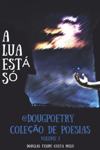 A Lua Está Só