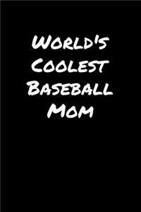 World's Coolest Baseball Mom