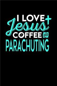 I Love Jesus Coffee and Parachuting