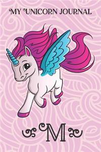 My Unicorn Journal: Initial Letter "M" Monogram Journal and Notebook for Girls and Women with Bright, Colorful Unicorn Image on the Cover