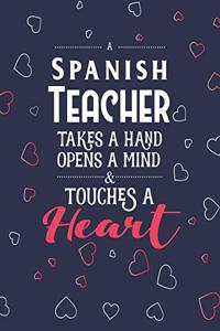 A Spanish Teacher Takes A Hand Opens A Mind & Touches A Heart