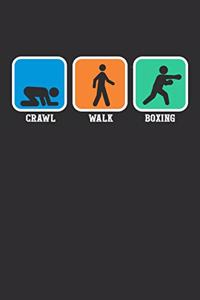 Crawl Walk Boxing