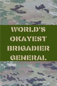 World's Okayest Brigadier General