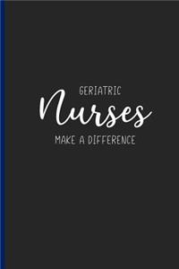 Geriatric Nurses Make a Difference