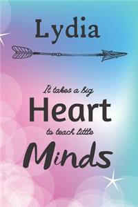 Lydia It Takes A Big Heart To Teach Little Minds