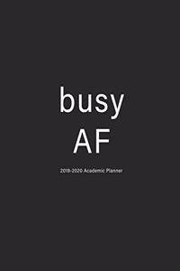 Busy AF