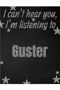 I can't hear you, I'm listening to Guster creative writing lined notebook