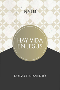 NVI Nuevo Testamento Hay Vida En Jesús, Tapa Suave