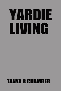 Yardie Living