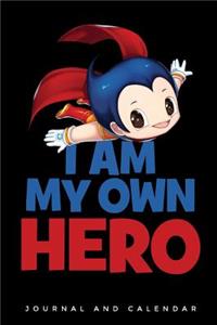 I Am My Own Hero