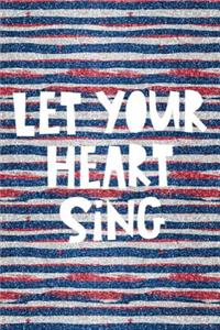 Let Your Heart Sing