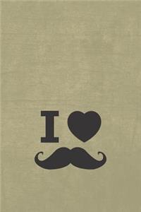 I Love Mustache