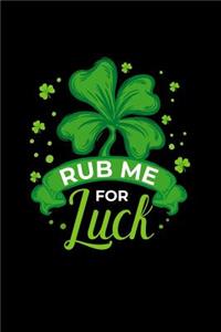 Rub Me for Luck