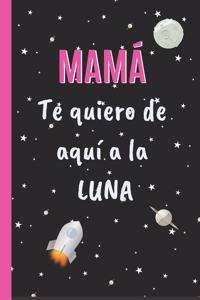 Mamá, Te Quiero de Aquí a la Luna