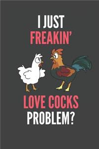 I Just Freakin' Love Cocks