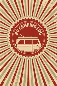 RV Camping Log: Logbook And Notebook For Recreational Vehicle Outdoor Travel And Camping Enthusiasts On Vintage Retro Cover Design