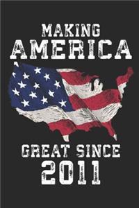 Making America Great Since 2011