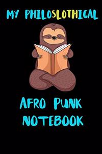 My Philoslothical Afro Punk Notebook