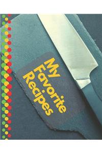 My Favorite Recipes