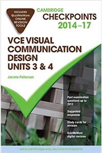 Cambridge Checkpoints VCE Visual Communication Design Units 3 and 4 2014-17 and Quiz Me More