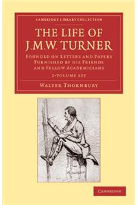 The Life of J. M. W. Turner 2 Volume Set