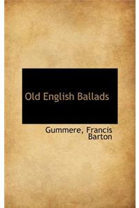 Old English Ballads