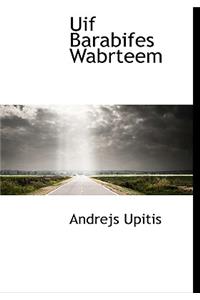 Uif Barabifes Wabrteem