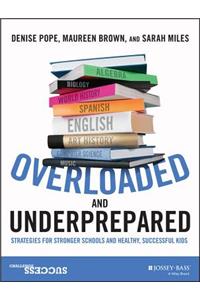 Overloaded and Underprepared