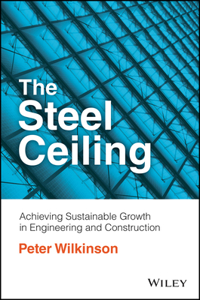 Steel Ceiling: Achieving Sustainable Growth in Engineering and Construction