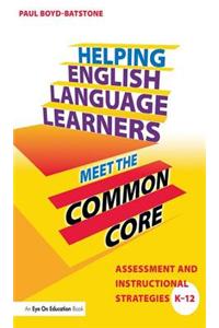 Helping English Language Learners Meet the Common Core