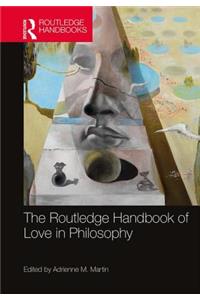 Routledge Handbook of Love in Philosophy