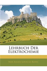 Lehrbuch Der Elektrochemie