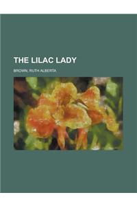 The Lilac Lady