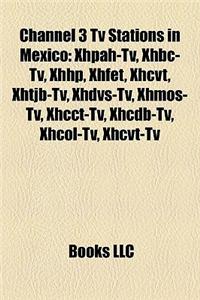Channel 3 TV Stations in Mexico