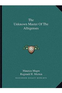 The Unknown Master of the Albigenses