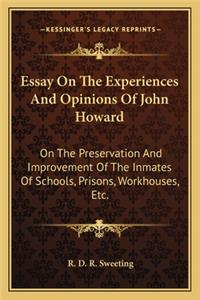 Essay on the Experiences and Opinions of John Howard