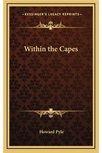 Within the Capes