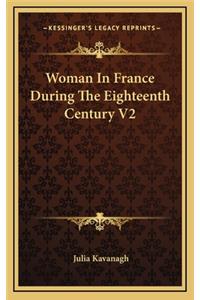Woman in France During the Eighteenth Century V2
