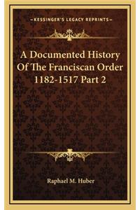 Documented History Of The Franciscan Order 1182-1517 Part 2